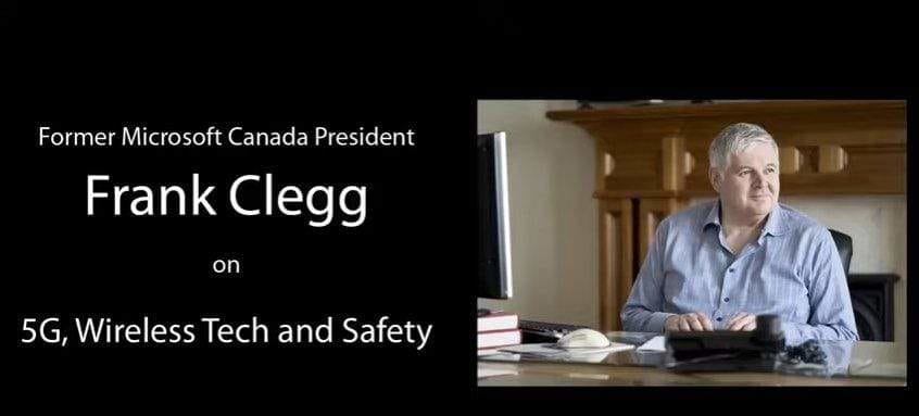 5G Wireless Safety - Tidligere president for Microsoft Canada Frank Clegg & 5G 4G 3G Technologies